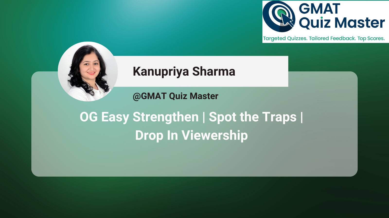 GMAT CR Strengthen: Stuck with Strengthen questions? Here are some traps you might be missing in the harder ones